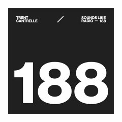 TRENT CANTRELLE - SOUNDS LIKE RADIO SLR188