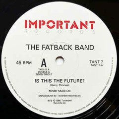 The Fatback Band - Is This The Future (Unreleased Footwork Mix 2012 DJ Guy)