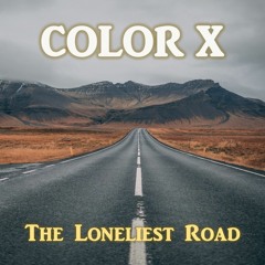The Loneliest Road
