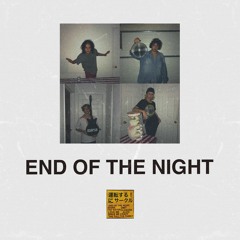 End of the Night - Digital Makeout