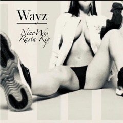 Wayz (feat Nino Wes)