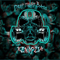 Kenopzia - Drop That Bass