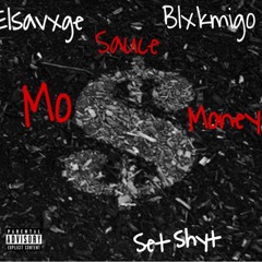 MO MONEY (MIX 1) FT Elsavage  x  Blxkmigo $$$$$$