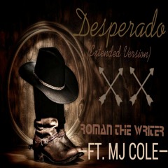 Desperado (ft. MJ Cole and Danny Vicious)