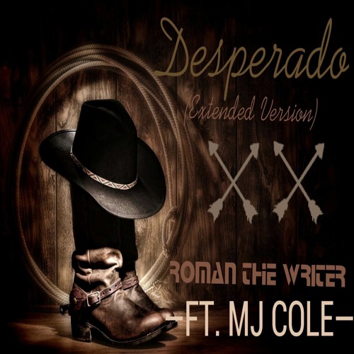 Desperado (ft. MJ Cole and Danny Vicious)