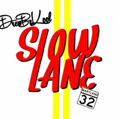 Slow Lane