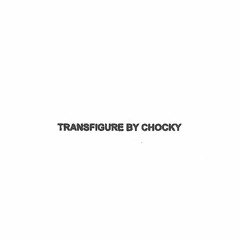 S7H Podcast 002 - Transfigure by CHOCKY