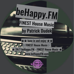 #49 beHappy.FM - FINEST House Music by Patrick Dudek