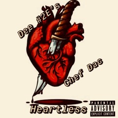 Heartless x Chef Dac