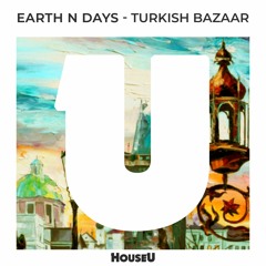 Earth N Days - Turkish Bazaar (remix) by deejay redouane dadi