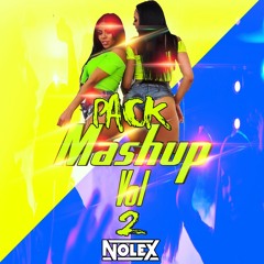PACK MASHUP Vol 2 -  DJ NOLEX ✅ Chile & ProLatin Remix