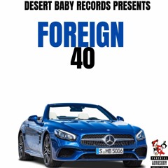 Foreign Fodie| The Desert Baby| Thats On Gang