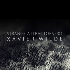 Xavier Wilde - Strange Attractors 001