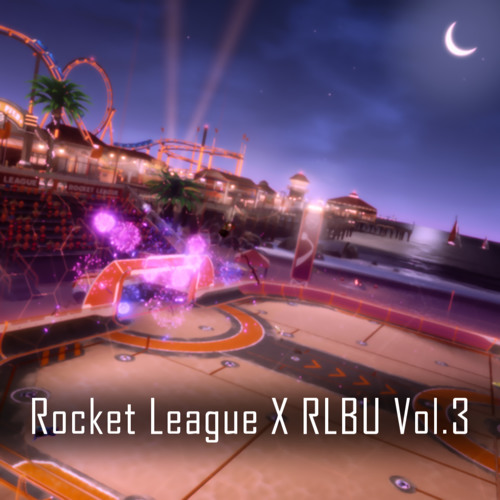 Need U Now[Rocket League X RLBU Vol.3]