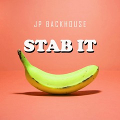 JP BACKHOUSE - STAB IT (Buy / stream links below)