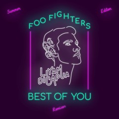 Foo Fighters - Best Of You (Liyam Dicapua Remix)