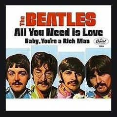 The Beatles  - All You Need Is Love