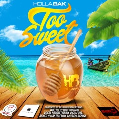 Holla Bak - Too Sweet