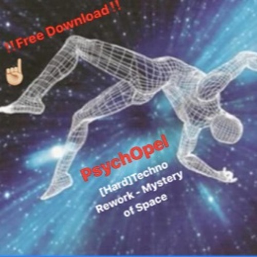 FREE DOWNLOAD!! [Hard]Techno Rework - Mellow Trax - Mystery In Space - (PsychOpel Remix)