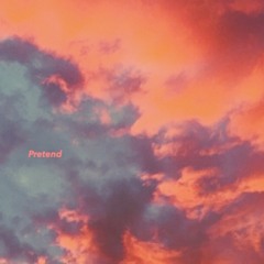 Pretend