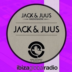 Jack & Juus Radioshow (038) on Ibiza Global Radio mixed by Jack & Juus