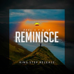 Feel S.Y & DJ Zabeat - Reminisce [King Step]