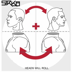 Sikka - Heads will roll (FREE DOWNLOAD)