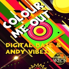 Digital Base & Andy Vibes - Colour Me Out