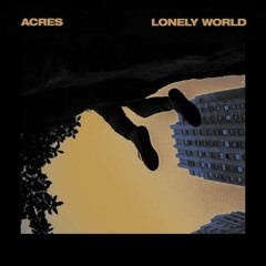 Acres - Be Alone