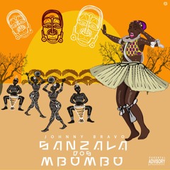 Johnny Bravo-Sanzala Dos Mbumbu