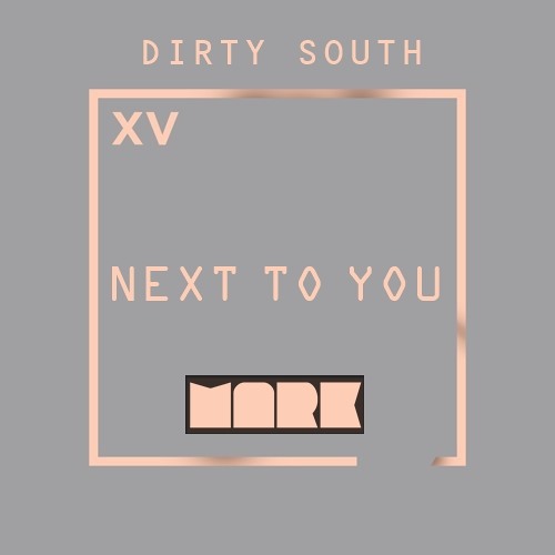 Dirty South - Next To You (Mark Remix)FREE DOWNLOAD