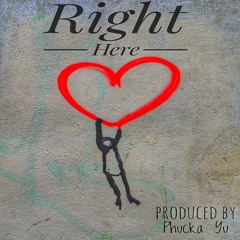 Right Here (Instrumental) produced by Phucka Yu