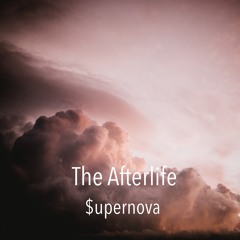 The Afterlife - $upernova (Instrumental)