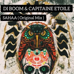 DI BOOM & CAPITAINE ETOILE - SAHAA ( BUY = FREE DOWNLOAD )