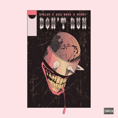 Don't Run (Feat. Axel Muco & Moody)