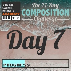 #21DaysofVGM - Day 7