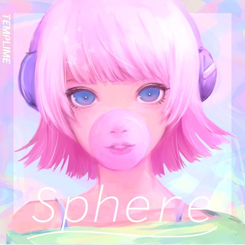 TEMPLIME - Sphere (Mejiro Complextro remix)