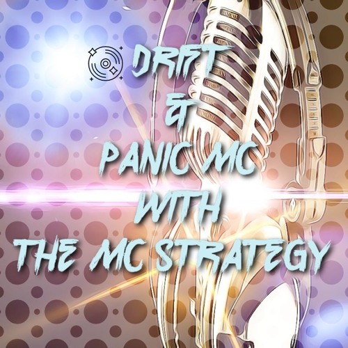 DJ DRIFT With The Panic MC & MC Strategy First Live Stream.