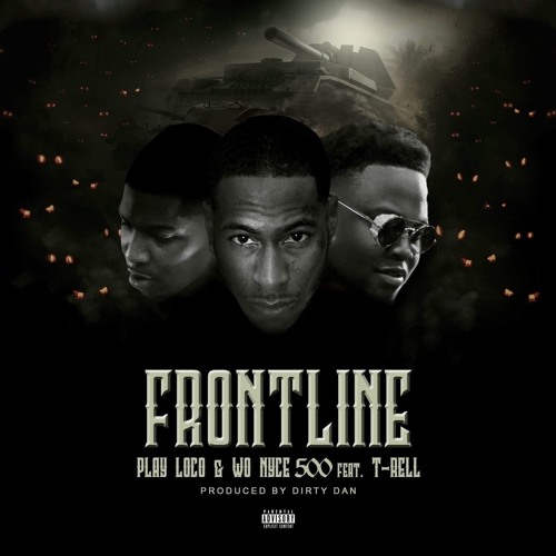 PLAY LOCO - FRONTLINE  FT. T-RELL