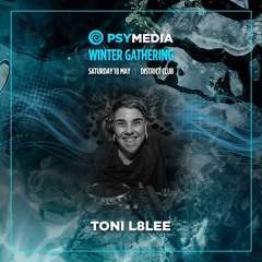 Toni L8Lee - PSYMEDIA Winter Gathering