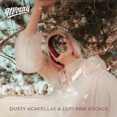 Dusty Acapellas & Lofi RnB Vocals | Royalty Free Vocal Samples