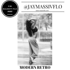 #FLOCAST 16 - Modern Retro Vol.1 @JayMassivFlo #MassivFlo