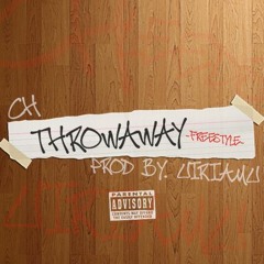 CH - THROWAWAY FREESTYLE (Prod By. Uiriamu Beats)