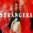 Strangers