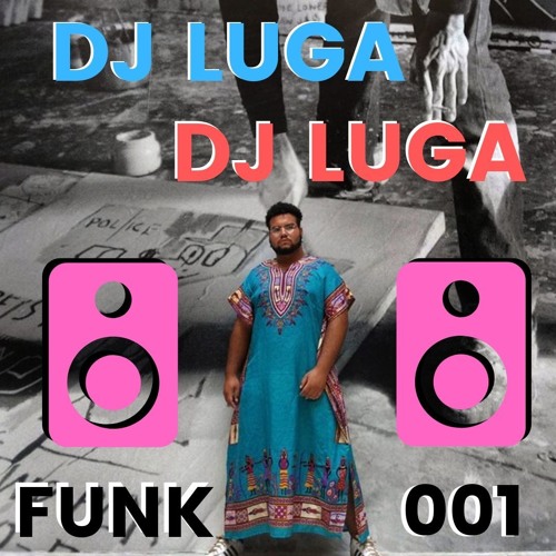PODCAST001 - DJ LUGA