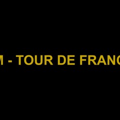 2M - Tour De France