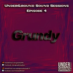 UnderGround Sound Sessions Episode 4: Grundy