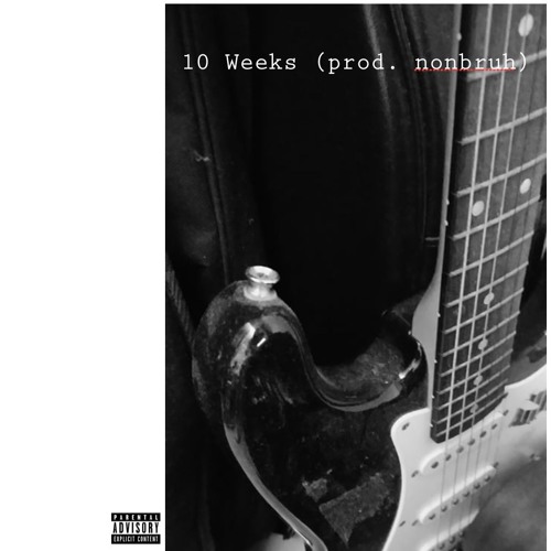 10 Weeks (prod. nonbruh)