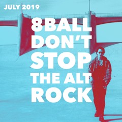8b - Don't Stop The Alt Rock
