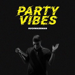 Party Vibes (Prod. Benzy Pls)